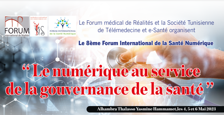 المنتدى الدولي الصحة الرقمية: " الرقمي في خدمة حوكمة الصحة" من 4 إلى 6 ماي 2023 بالحمامات